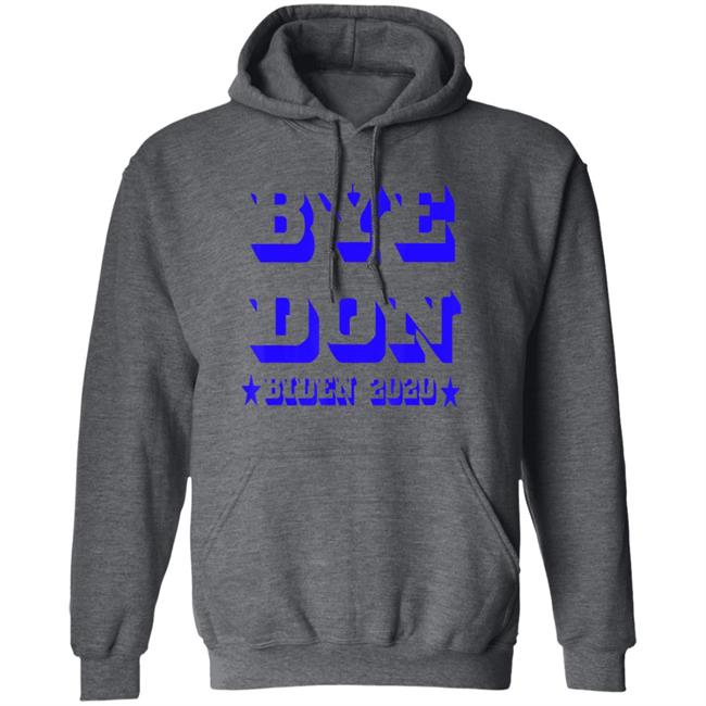 Bye Don Funny Joe Biden 2020 President Vote Biden T-Shirt Bye Don Funny Joe Biden 2020 President Vote Biden T-Shirt