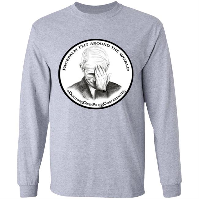 JON LION DR FAUCI FACEPALM FELT AROUND THE WORLD T-SHIRT JON LION DR FAUCI FACEPALM FELT AROUND THE WORLD T-SHIRT