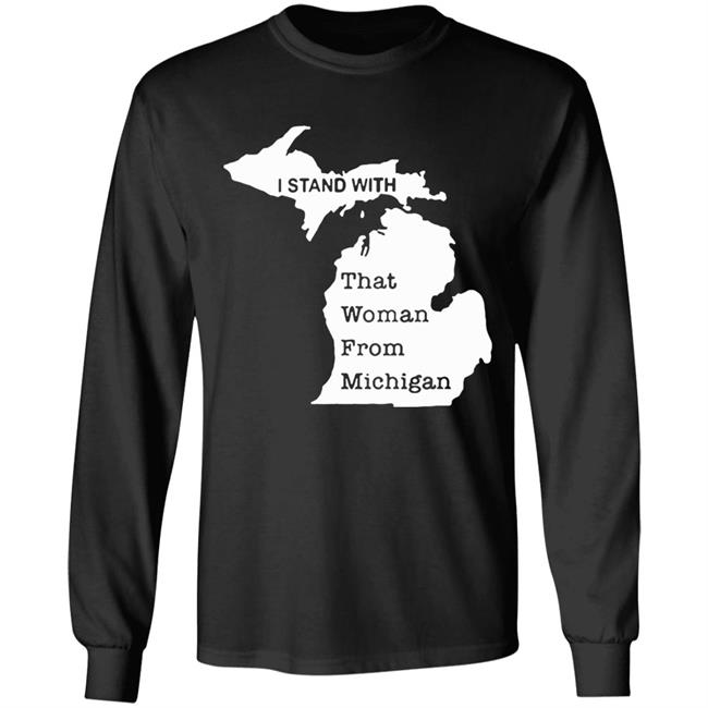 I stand with that woman from michigan shirt black 2020 T-Shirts clothing plus size I stand with that woman from michigan shirt black 2020 T-Shirts clothing plus size