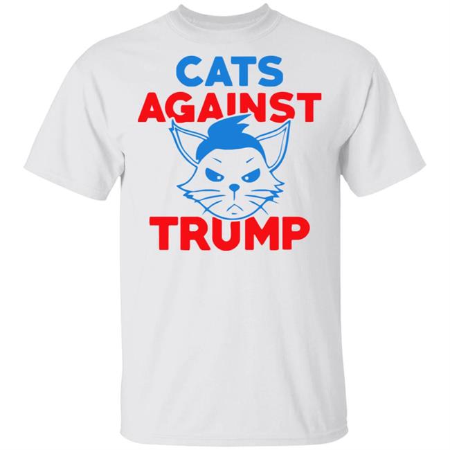 cats against trump shirt white hoodie t shirt