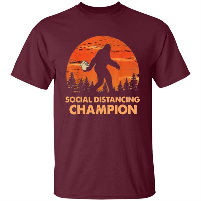 Bigfoot Toilet Paper Social Distancing Champion T Shirt Bigfoot Toilet Paper Social Distancing Champion T Shirt