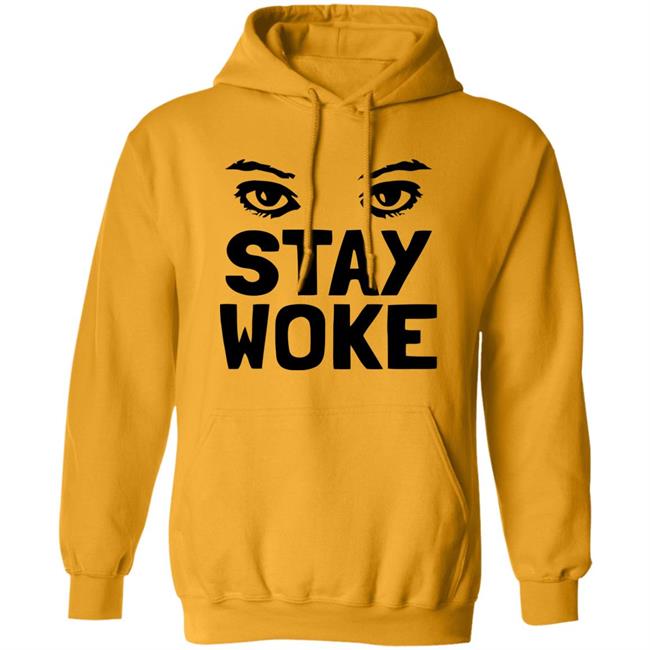 Stay Woke T Shirt With Eyes Stay Woke T Shirt With Eyes
