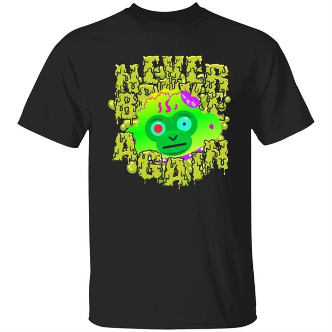 DRIPPIN' Never Broke Again T SHIRT