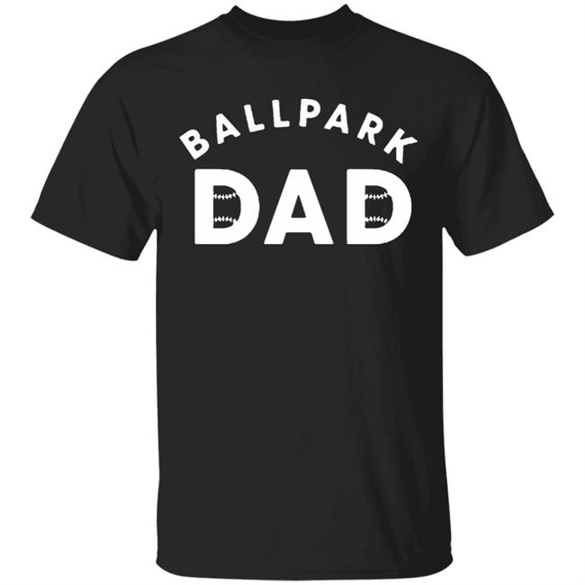 Ballpark Dad T Shirt Black Hoodie Sweatshirt