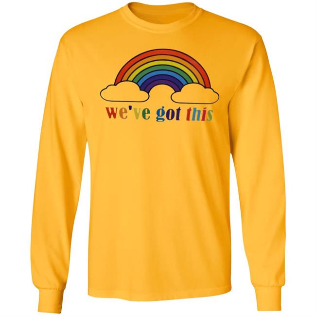 We've Got This T Shirt We've Got This T Shirt