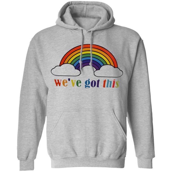 We've Got This T Shirt We've Got This T Shirt