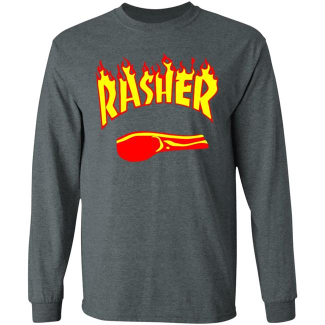 Rasher T Shirts Is it okay for me to wear hand-me-down shirts from events my daughter competed in Rasher T Shirts Is it okay for me to wear hand-me-down shirts from events my daughter competed in