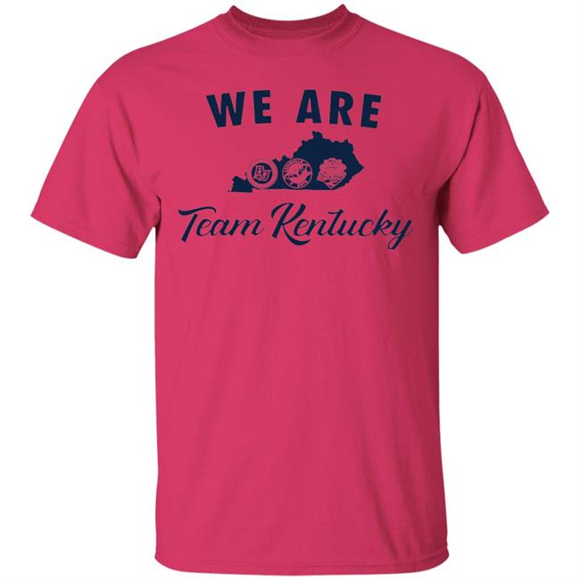 We Are Team Kentucky Shirt We Are Team Kentucky Shirt