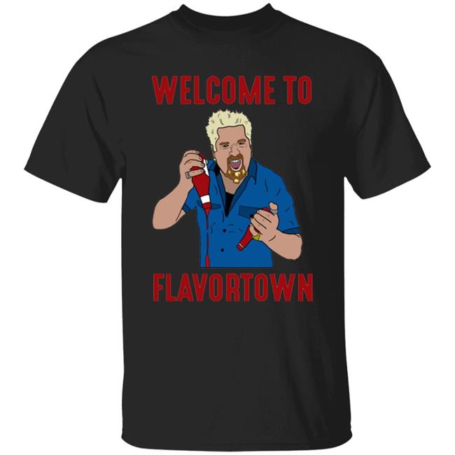 Guy Fieri Welcome To Flavortown Shirt