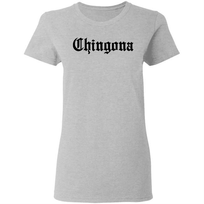Chingona - Shirt Tshirt Mexican Mexico Hispanic Language English Font Intelligent Fearless Boss Clothing Womens Female Girl Latina Latino Chingona - Shirt Tshirt Mexican Mexico Hispanic Language English Font Intelligent Fearless Boss Clothing Womens Female Girl Latina Latino