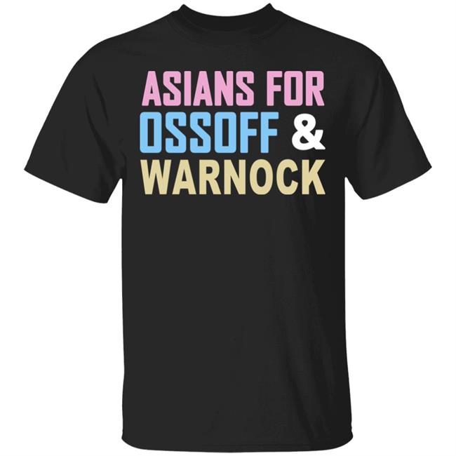 Asians For Ossoff Warnock T Shirt Hoodie Sweatshirt
