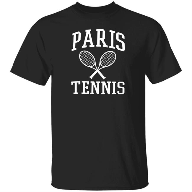 Paris Tennis T Shirt Hoodie Sweatshirt