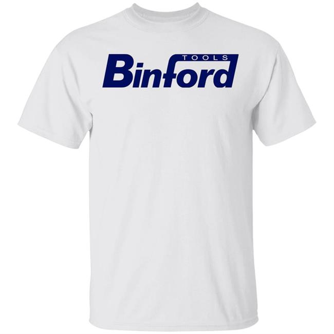 Binford Tools Shirt Binford Tools Hoodie Sweatshirt
