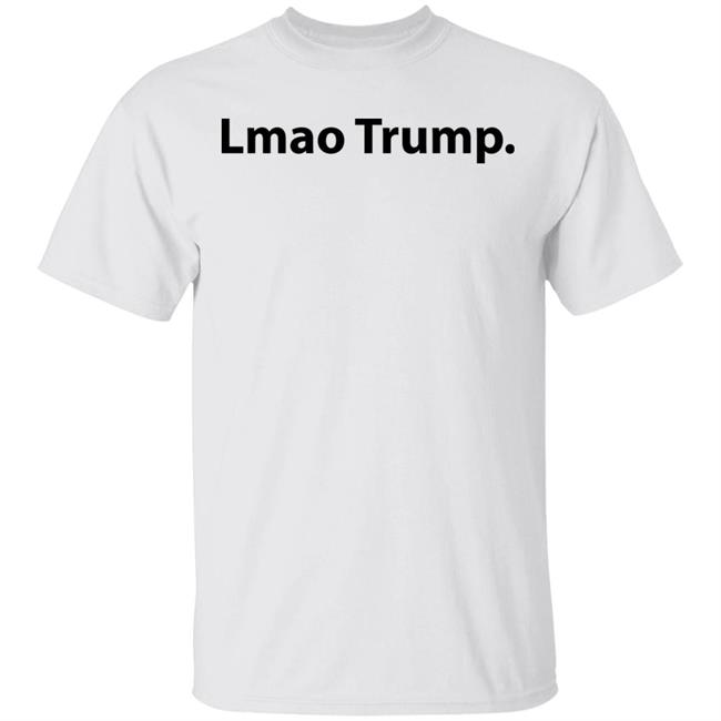 Lmao Trump Got Suspended T Shirt Hoodie Sweatshirt