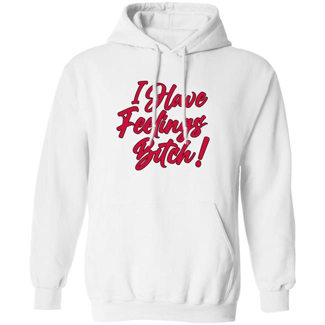 Umusic Store I Have Feelings Bitch Hoodie Danna Paola I Have Feelings Bitch Hoodie Umusic Store I Have Feelings Bitch Hoodie Danna Paola I Have Feelings Bitch Hoodie