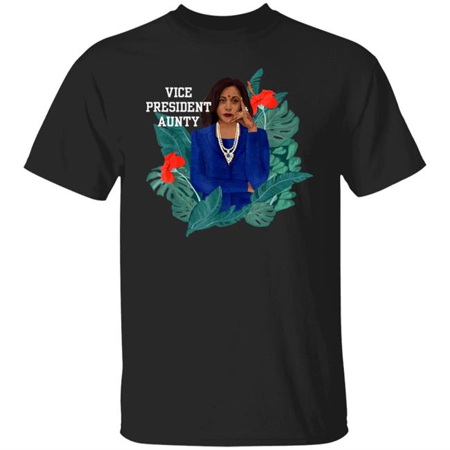 Vice President Aunty T Shirt Hoodie Sweatshirt