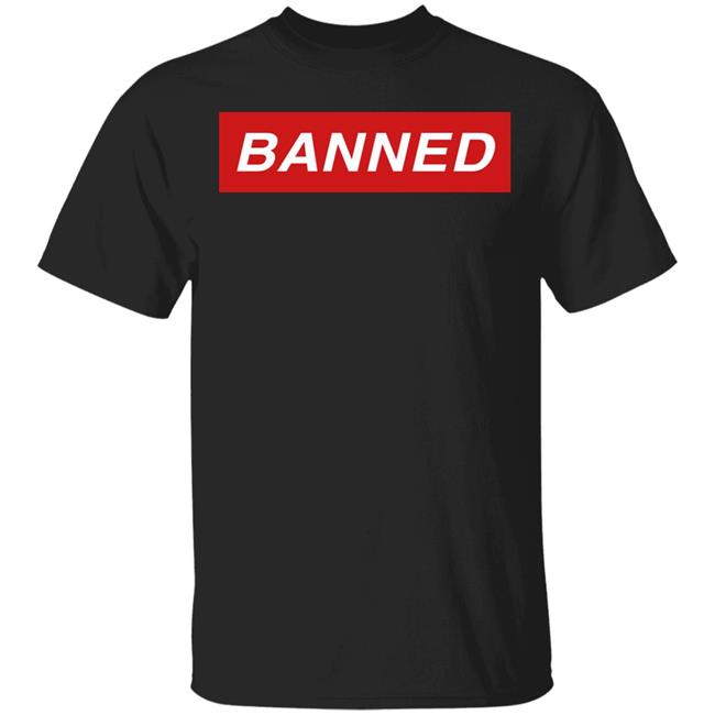 Banned T Shirt Ethan T Shirt Hoodie Sweatshirt