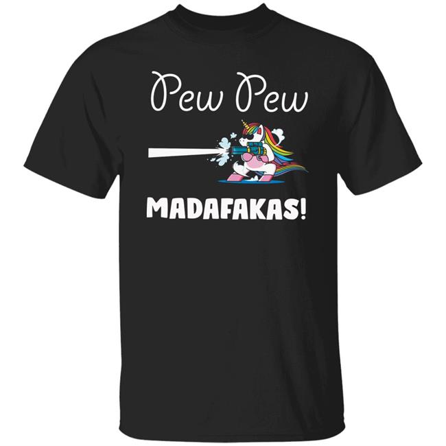 Pew Pew Madafakas T Shirt Hoodie Sweatshirt
