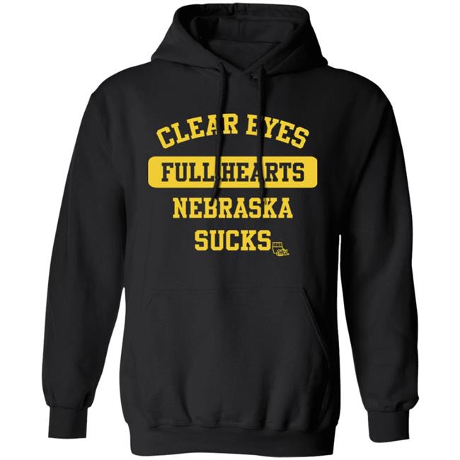 Clear Eyes Full Hearts Nebraska Sucks Iowa Chill Shirt Hawkeye Images Clear Eyes Full Hearts Nebraska Sucks Iowa Chill Shirt Hawkeye Images