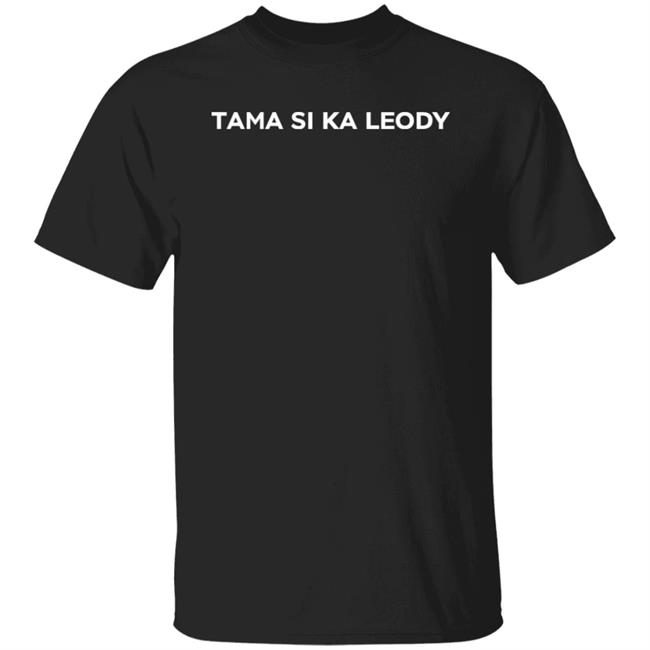 姫 #Checkkaywalden Tama Si Ka Leody Shirt