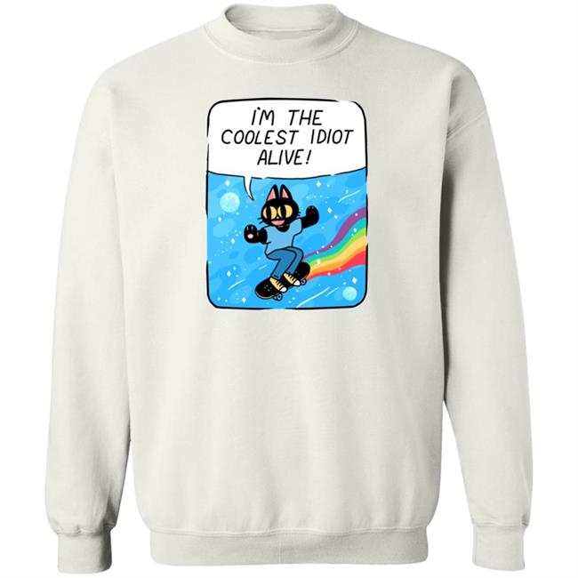 Mollyjohnt I'm The Coolest Idiot Alive Sweatshirt Literally Georgenotfound Mollyjohnt I'm The Coolest Idiot Alive Sweatshirt Literally Georgenotfound