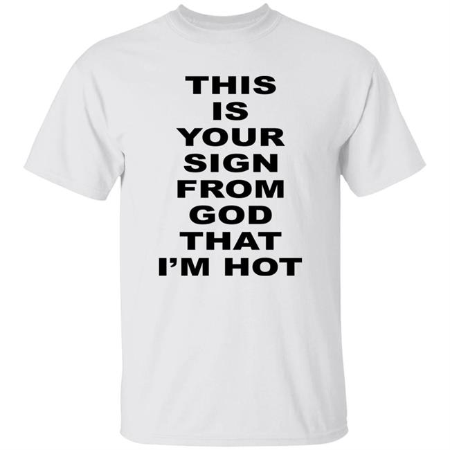 Marina This Is Your Sign From God That I'm Hot Shirt MarinaDiamandis Marina This Is Your Sign From God That I'm Hot Shirt MarinaDiamandis