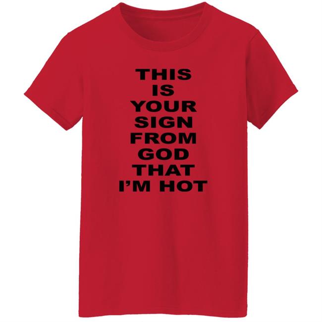 Marina This Is Your Sign From God That I'm Hot Shirt MarinaDiamandis Marina This Is Your Sign From God That I'm Hot Shirt MarinaDiamandis