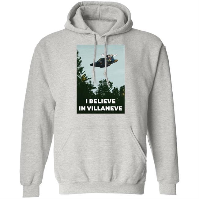 I Believe In Villaneve Shirt PrianiknK I Believe In Villaneve Shirt PrianiknK
