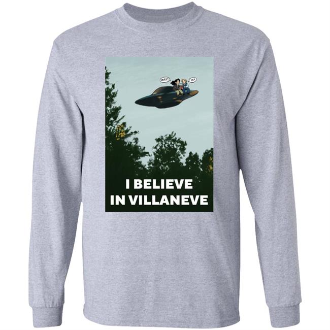 I Believe In Villaneve Shirt PrianiknK I Believe In Villaneve Shirt PrianiknK