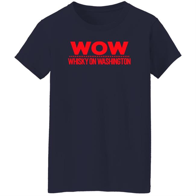 Wow Whisky On Washington Hoodie Will Franklin Wow Whisky On Washington Hoodie Will Franklin