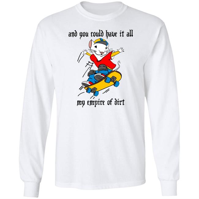 Emerson And You Could Have It All My Empire Of Dirt Shirt Emerson And You Could Have It All My Empire Of Dirt Shirt