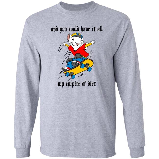 Emerson And You Could Have It All My Empire Of Dirt Shirt Emerson And You Could Have It All My Empire Of Dirt Shirt