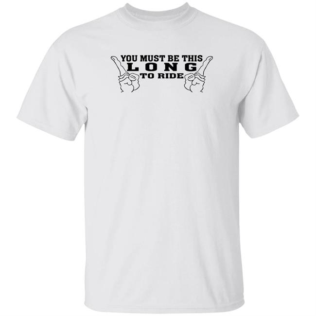 You Must Be This Long To Ride Shirt Bud Bundy