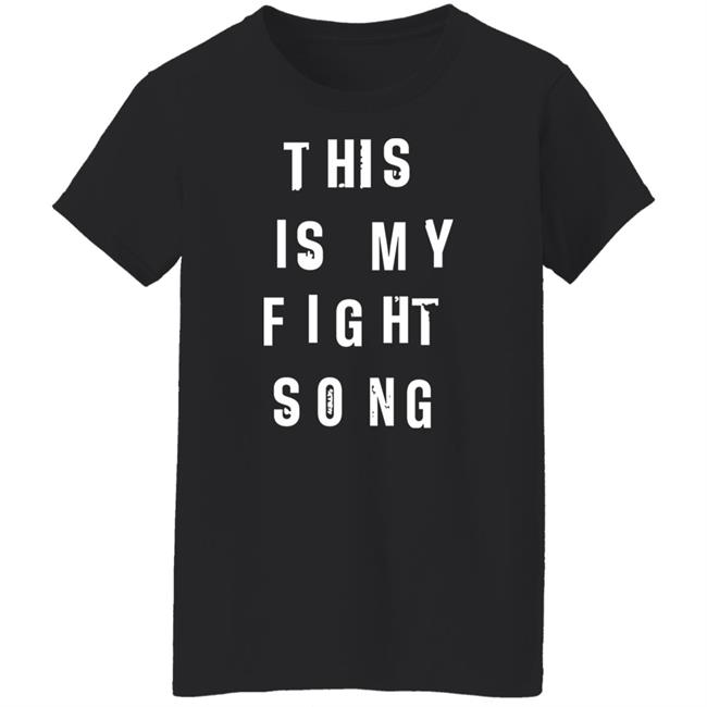 This Is My Fight Song Shirt Selena Gomez Taylor Swift