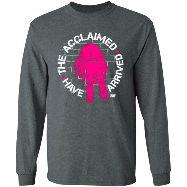 Anthony Bowens AEW Wrestling AEWDynamite Have The Acclaimed Arrived Shirt