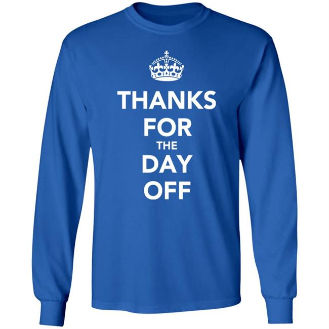 Thanks For The Day Off Keep Calm Shir Ilikedthebookbetter