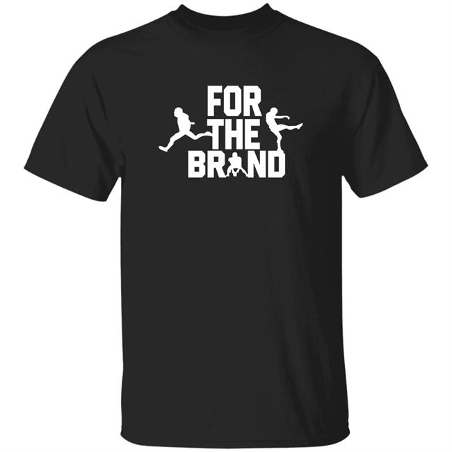 For The Brand Shirt Pat Mcafee Show Merch Shirt Hoodie Sweatshirt