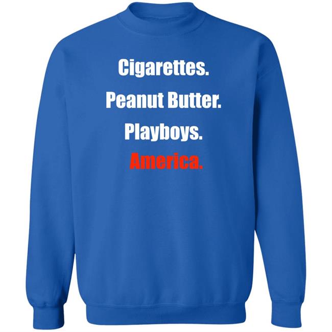 Clem Cigarettes Peanut Butter Playboys America Shirt Theclemreport