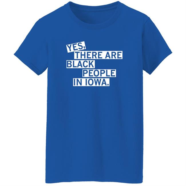 Raygun Merch Ty Rushing Yes There Are Black People In Iowa Shirt