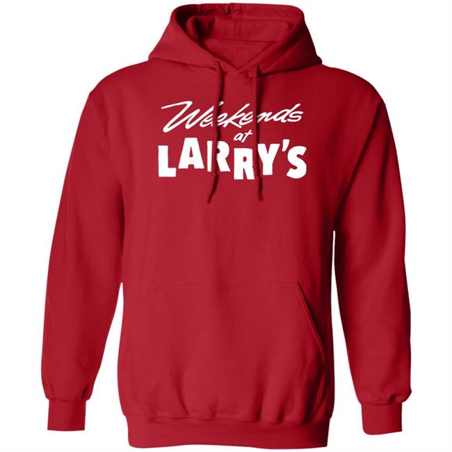 Weekends At Larry's Shirt Hog Islan Dpress HogIslanDpress Merch