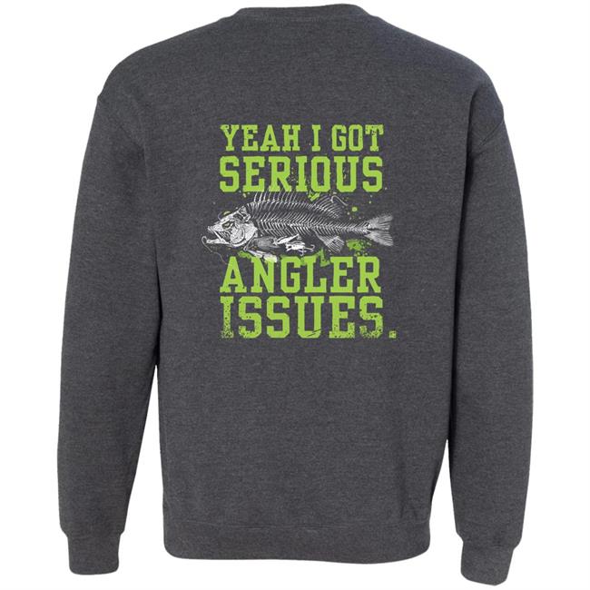 Yeah I Got Serious Angler Issues Shirt Jenny Nicholson Buck Wear Serious Angler Issues Shirt
