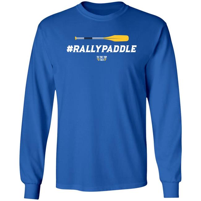 Rallypaddle Shirt To The Top Talk