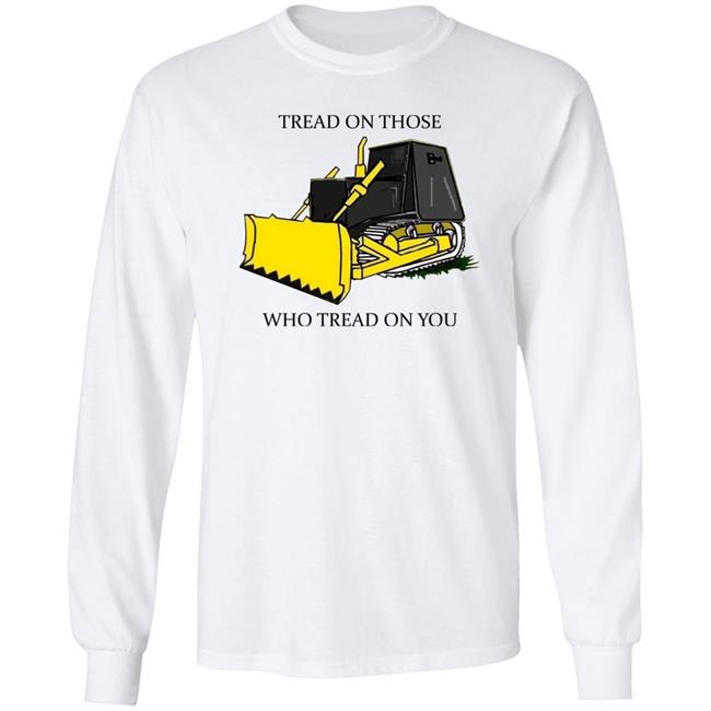 Libertarian-In-Chief Tread On Those Who Tread On You Shirt