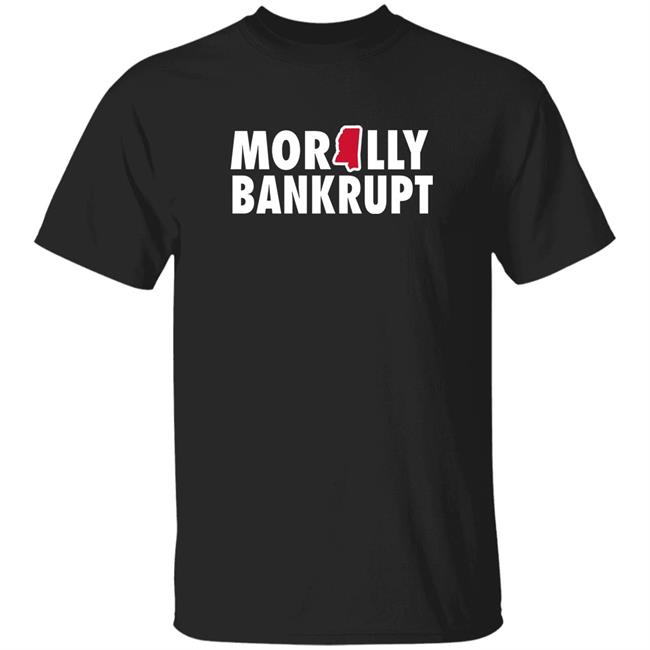 Morlly Bankrupt Shirt Hoodie Sweatshirt
