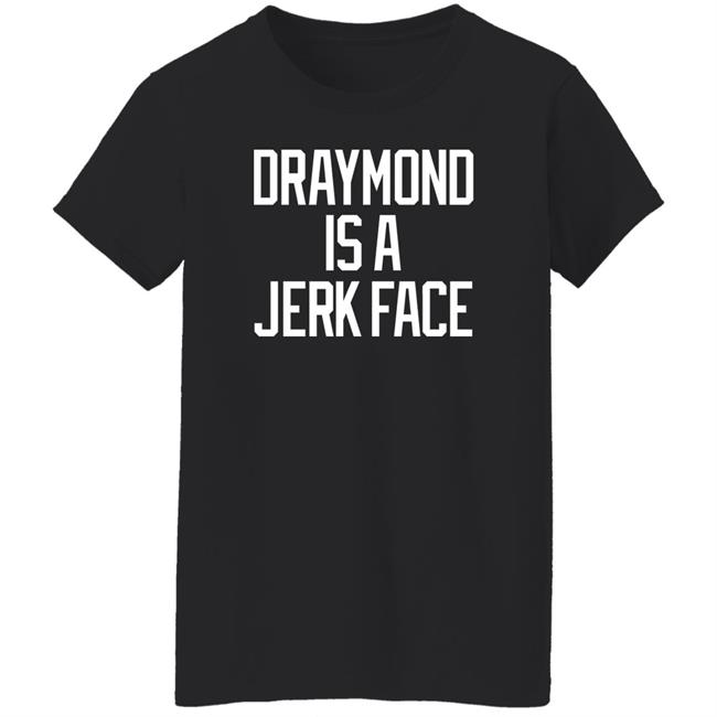 Dave Portnoy Barstool Sports Store Jerk Face Tee Draymond Is A Jerk Face Shirt