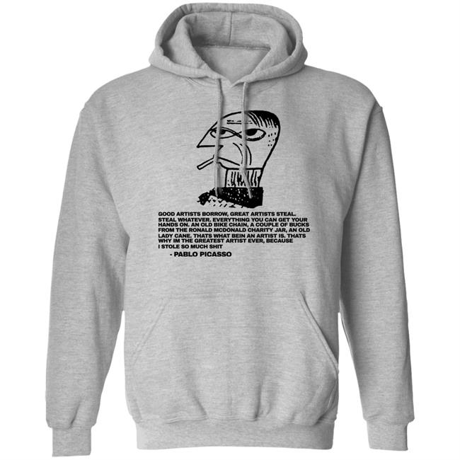 Pablo Picasso Good Afternoon Borrow Great Artists Steal Steal Whatever Shirt Shirtsthtgohard Merch