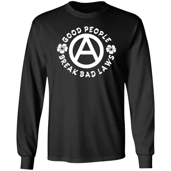 Kosher Veruca Dualityofhan Good People Break Bad Laws Shirt