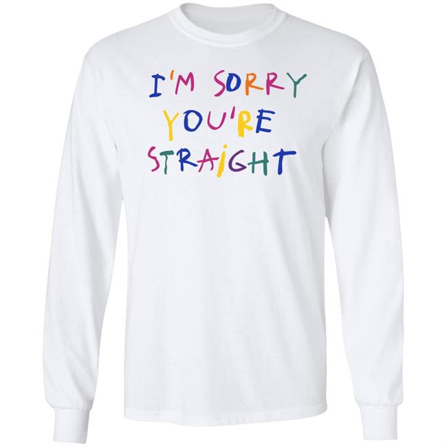 Jarebear0908 I'm Sorry You're Straight Shirt