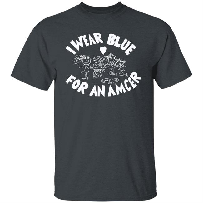 I Wear Blue For An Amcer Shirt I Wear Blue For AMC Shirt AMC Princess Ana