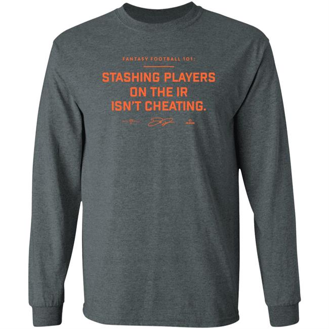 Stashing Players On The Ir Isn't Cheating Shirt SF Gigantes